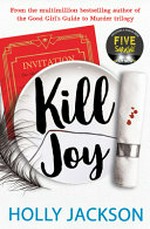 Kill Joy / Holly Jackson.