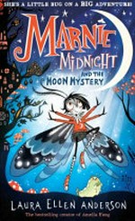 Marnie Midnight and the moon mystery / Laura Ellen Anderson.