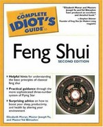 The complete idiot's guide to feng shui / Elizabeth Moran, Joseph Yu, and Val Biktashev.