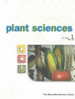 Plant sciences / Richard Robinson, editor in chief.