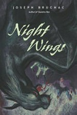 Night wings / Joseph Bruchac ; illustrations by Sally Wern Comport.
