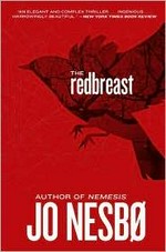 The redbreast / Jo Nesbø ; translated from the Norwegian by Don Bartlett.