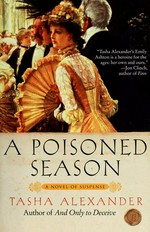 A poisoned season / Tasha Alexander.