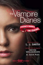 The craving / based on the novels by L.J. Smith and the TV series developed by Kevin Williamson & Julie Plec.
