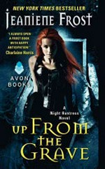 Up from the grave / Jeaniene Frost.