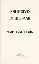 Footprints in the sand / Mary Jane Clark.
