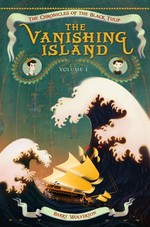 Vanishing island : being volume one of The chronicles of the Black Tulip / Barry Woverton.
