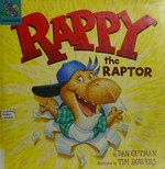 Rappy the Raptor / by Dan Gutman ; illustrated by Tim Bowers.