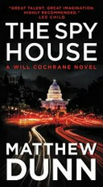 The spy house / Matthew Dunn.