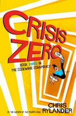 Crisis zero / Chris Rylander.