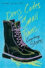 Dress codes for small towns / Courtney Stevens.