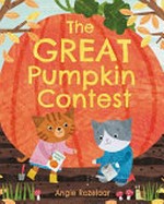 The great pumpkin contest / Angela Rozelaar.