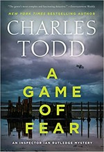 A game of fear : an Inspector Ian Rutledge mystery / Charles Todd.