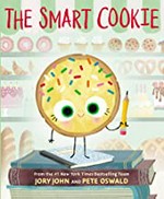 The smart cookie / Jory John and Pete Oswald.