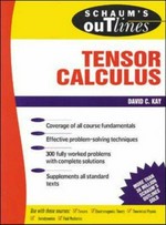 Schaum's outline of theory and problems of tensor calculus / David C. Kay.