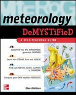 Meteorology demystified / Stan Gibilisco.
