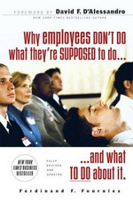 Why employees don't do what they're supposed to do and what to do about it / Ferdinand F. Fournies.
