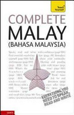 Complete Malay / Christopher Byrnes and Tam Lye Suan with Eva Nyimas.