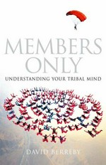 Us and them : understanding your tribal mind / David Berreby.