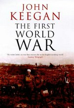 The first world war / John Keegan.