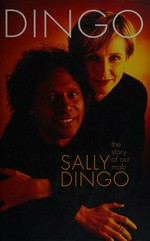 Dingo : the story of our mob / Sally Dingo