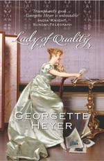 Lady of quality / Georgette Heyer.