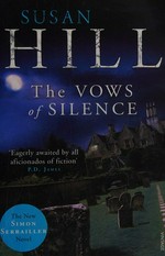 The vows of silence : a Simon Serrailler case / Susan Hill.