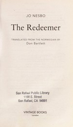 The redeemer / Jo Nesbo ; translated from the Norwegian by Don Bartlett.