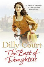 The best of daughters / Dilly Court.