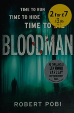 Bloodman / Robert Pobi.