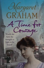 A time for courage / Margaret Graham.