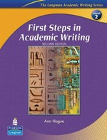 First steps in academic writing / Ann Hogue.