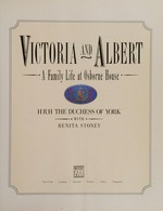 Victoria and Albert : a family life at Osborne House / the Duchess of York with Benita Stoney