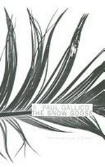 The snow goose ; and, The small miracle / Paul Gallico.