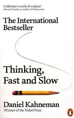 Thinking, fast and slow / Daniel Kahneman.