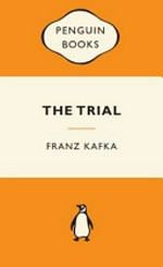The trial / Franz Kafka, translated by Idris Parry.