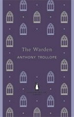 The warden / Anthony Trollope.
