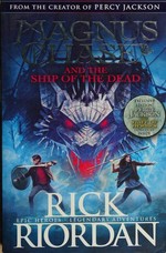 Magnus Chase : the ship of the dead / Rick Riordan.