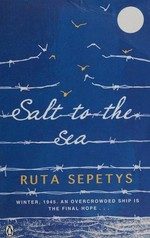 Salt to the sea / Ruta Sepetys.