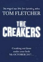 The Creakers / Tom Fletcher ; illustrations by Shane Devries.