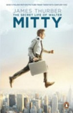 The secret life of Walter Mitty / James Thurber.