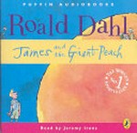 James and the giant peach: Roald Dahl ; read by Jeremy Irons