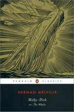 Moby-Dick, or, The whale / Herman Melville ; introduction by Andrew Delbanco ; notes and explanatory commentary by Tom Quirk.