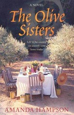 The olive sisters / Amanda Hampson.