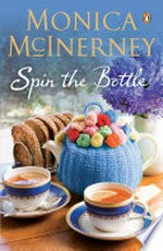 Spin the bottle / Monica McInerney.