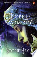 The stone key / Isobelle Carmody.