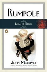 Rumpole and the reign of terror / John Mortimer.