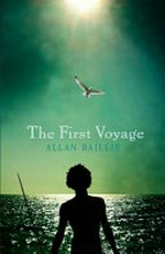 The first voyage / Allan Baillie.