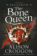 The Bone Queen / Alison Croggon.