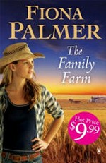 The family farm / Fiona Palmer.